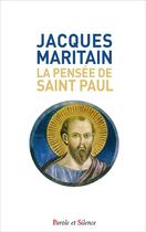 Couverture du livre « La pensée de saint Paul » de Jacques Maritain aux éditions Parole Et Silence