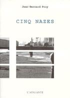 Couverture du livre « Cinq nazes » de Jean-Bernard Pouy aux éditions L'atalante