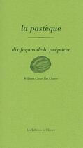 Couverture du livre « La pastèque, dix façons de la préparer » de William Chan Tat Chuen aux éditions Epure