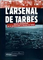 Couverture du livre « Histoire mouvementee de la machine-outil a l'arsenal de tarbes » de  aux éditions Arcane 17