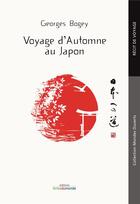 Couverture du livre « Voyage d'automne au Japon » de Georges Bogey aux éditions Livres Du Monde