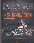 Couverture du livre « Harley-Davidson ; la légende vivante » de  aux éditions Komet