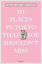 Couverture du livre « 111 places in tokyo you shouldnt miss » de Izeki Christine aux éditions Antique Collector's Club