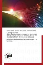 Couverture du livre « Composites polymère/nanocristaux pour la modulation électro-optique » de  aux éditions Presses Academiques Francophones