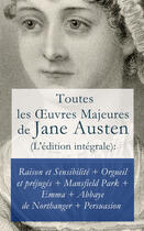 Couverture du livre « Toutes les oeuvres majeures de Jane Austen ; édition intégrale » de Jane Austen aux éditions E-artnow