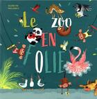 Couverture du livre « Le zoo en folie » de Paula Bowles aux éditions Le Ballon