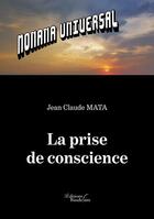 Couverture du livre « La prise de conscience » de Jean Claude Mata aux éditions Baudelaire