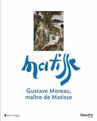 Couverture du livre « Gustave Moreau, maître de Matisse » de  aux éditions Beaux Arts Editions