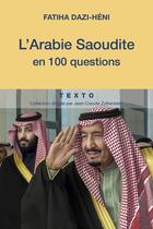 Couverture du livre « L'Arabie Saoudite en 100 questions » de Fatiha Dazi-Heni aux éditions Tallandier