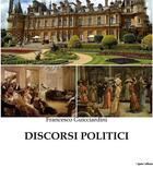 Couverture du livre « DISCORSI POLITICI » de Francesco Guicciardini aux éditions Culturea