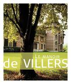 Couverture du livre « Le manoir de Villers » de Anne-Marie Mery De Bellegarde aux éditions Editions Du Palais