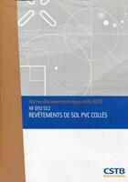 Couverture du livre « Nf dtu 53.2 revetements de sol pvc colles. nouvelle formule » de Cstb aux éditions Cstb