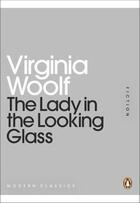 Couverture du livre « The Lady in the Looking Glass » de Virginia Woolf aux éditions Penguin Books Ltd Digital