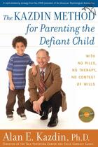 Couverture du livre « The Kazdin Method for Parenting the Defiant Child » de Kazdin Alan E aux éditions Houghton Mifflin Harcourt