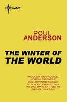 Couverture du livre « The Winter of the World » de Poul Anderson aux éditions Orion Digital