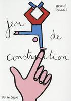 Couverture du livre « Jeu de constructions » de Herve Tullet aux éditions Phaidon Jeunesse