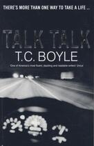 Couverture du livre « Talk talk » de T. Coraghessan Boyle aux éditions 