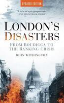 Couverture du livre « London's Disasters » de Withington John aux éditions History Press Digital