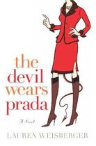 Couverture du livre « The Devil Wears Prada » de Lauren Weisberger aux éditions Broadway Books