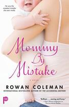 Couverture du livre « Mommy by Mistake » de Rowan Coleman aux éditions Pocket Books