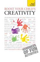 Couverture du livre « Boost Your Child's Creativity: Teach Yourself » de Wilson Victoria aux éditions Hodder Education Digital