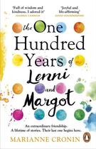 Couverture du livre « THE ONE HUNDRED YEARS OF LENNI AND MARGOT » de Marianne Cronin aux éditions Random House Uk