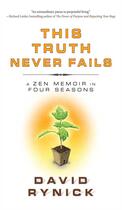 Couverture du livre « This Truth Never Fails » de Rynick David aux éditions Wisdom Publications