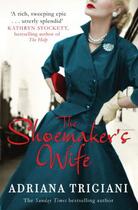 Couverture du livre « The Shoemaker's Wife » de Adriana Trigiani aux éditions Simon And Schuster Uk