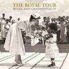 Couverture du livre « The royal tour a souvenir album » de Guitaut Caroline aux éditions Royal Collection