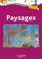 Couverture du livre « Paysages » de Elisabeth Doumenc aux éditions Hachette Education