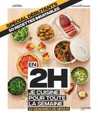 Couverture du livre « En 2h je cuisine pour toute la semaine ; 10 semaines de menus ; spécial débutants » de  aux éditions Hachette Pratique