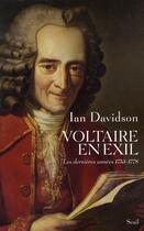 Couverture du livre « Voltaire en exil » de Ian Davidson aux éditions Seuil