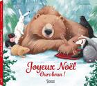 Couverture du livre « Joyeux Noël Ours brun ! » de Jane Chapman et Karma Wilson aux éditions Larousse