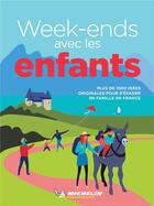 Couverture du livre « Week-ends avec les enfants » de Collectif Michelin aux éditions Michelin