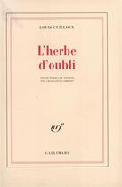 Couverture du livre « L'herbe d'oubli » de Louis Guilloux aux éditions Gallimard