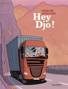 Couverture du livre « Hey Djo ! » de Marzena Sowa et Geoffrey Delinte aux éditions Gallimard Bd