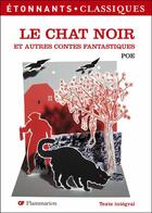 Couverture du livre « Le chat noir et autres contes fantastiques » de Edgar Allan Poe aux éditions Flammarion