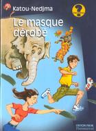 Couverture du livre « Masque derobe (le) - illustrations, couleur » de Nedjma aux éditions Pere Castor