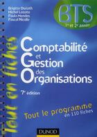 Couverture du livre « Comptabilité et gestion des organisations ; tout le programme en 110 fiches (7e édition) » de Brigitte Doriath et Michel Lozato et Pascal Nicolle et Paula Mendes aux éditions Dunod