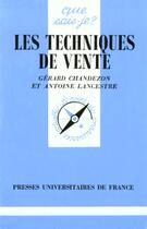 Couverture du livre « Les techniques de vente » de Gerard Chandezon et Antoine Lancestre aux éditions Que Sais-je ?