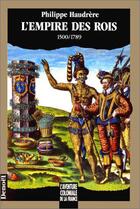 Couverture du livre « L'empire des rois (1500-1789) » de Philippe Haudrere aux éditions Denoel