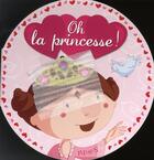 Couverture du livre « Oh la princesse ! » de Fred Multier aux éditions Fleurus