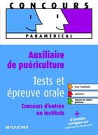 Couverture du livre « Auxiliaire de puériculture ; tests et épreuve orale » de Valerie Beal aux éditions Foucher