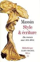 Couverture du livre « Style et ecriture. du rococo aux arts deco » de Massin aux éditions Albin Michel