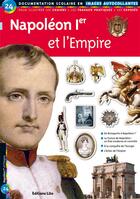 Couverture du livre « Napoléon 1er et l'Empire » de Elisabeth De Lambilly aux éditions Lito