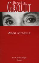 Couverture du livre « Ainsi soit-elle » de Benoite Groult aux éditions Grasset Et Fasquelle