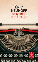 Couverture du livre « Rentrée littéraire » de Eric Neuhoff aux éditions Le Livre De Poche