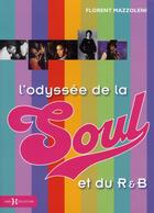 Couverture du livre « L'odyssée de la soul et du R&B » de Florent Mazzoleni aux éditions Hors Collection