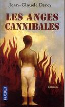 Couverture du livre « Les anges cannibales » de Jean-Claude Derey aux éditions Pocket
