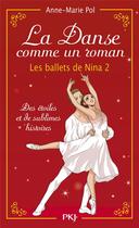 Couverture du livre « Danse ! Hors-Série : les ballets de Nina Tome 2 » de Anne-Marie Pol aux éditions Pocket Jeunesse